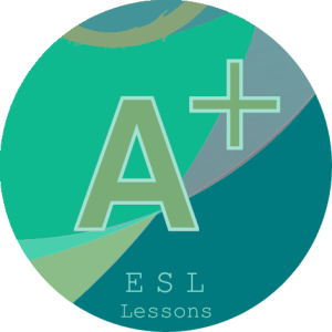 A+ ESL Lessons